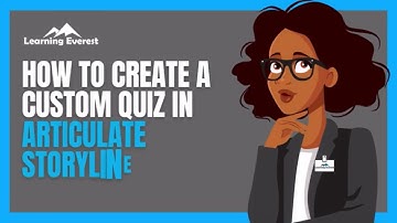 How to Create a Custom Quiz in Articulate Storyline 360 #ArticulateStoryline360