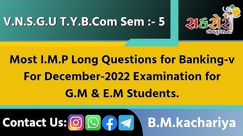 M.I.M.P Long Questions for Banking-V For December-2022 Examination for G.M. & E.M. Students.