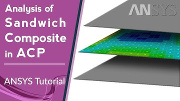 ⭐ Analysis of sandwich composites in ACP | ANSYS Tutorial