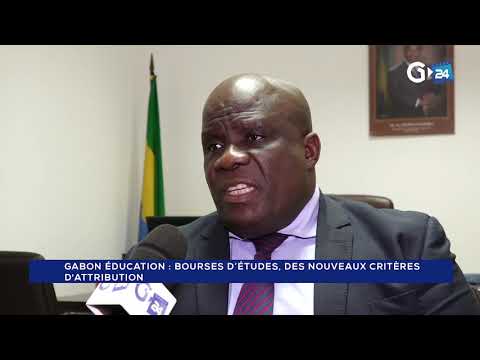 GABON - BOURSES D’ÉTUDES, DES NOUVEAUX CRITÈRES D'ATTRIBUTION