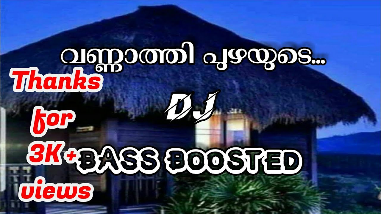 Vannathi puzhayudeDj bass boosted    