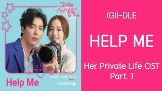 (G)I-DLE - HELP ME Lyrics [INDOSUB] Her Private Life OST Part. 1