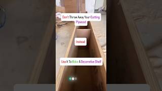 Stop❌ Throwing Leftover Plywood - Use it Smartly ✅⚠️ #plywood #interiordesign #shorts #homedecor
