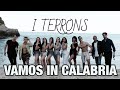 I Terrons - Vamos In Calabria (Official Music Video)