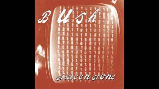 Bush - Machinehead - Remastered