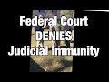 Breaking: Federal Court DENIES Judicial Immunity in Family Court Judge Lawsuit