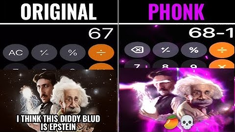 What Is This Diddy Blud Doing On The Calculator Original vs Phonk 🥭💀