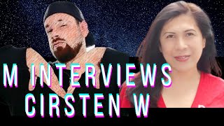 M interviews Cirsten W