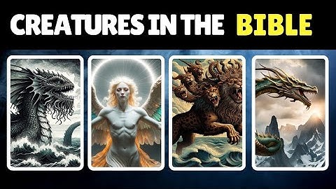 Every MYSTERIOUS Creature in the BIBLE EXPLAINED