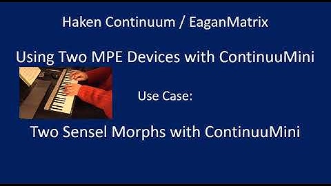 Haken Continuum/EaganMatrix Using Two Sensel Morphs with ContinuuMini