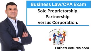 Various Business Structures Sole Proprietorship Partnership versus Corporation. CPA Exam REG