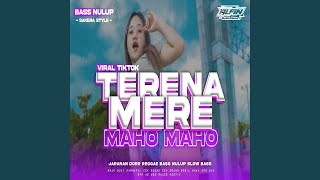 DJ Terena Mere X Maho Maho • Sakera Style • Reggae • Slow Bass