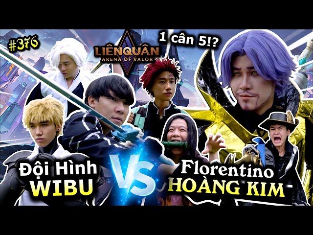 [VIDEO # 376] Đội Hình Wibu VS. Florentino Hoàng Kim!! | Liên Quân Mobile | Ping Lê class=