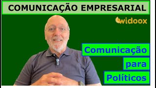 COMUNICAÇÃO para políticos