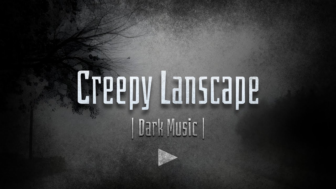 Creepy Lanscape | Scary Atmospheric Suspense Soundscape | [Royalty Free Music]