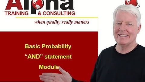 Topics of Quality and Reliability: Basic Probability and the "AND" Statement