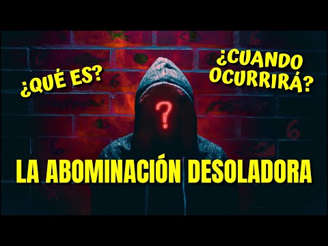 Video: ¿Qué significa abominación desoladora?