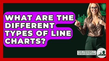 What Are The Different Types Of Line Charts? - The Friendly Statistician