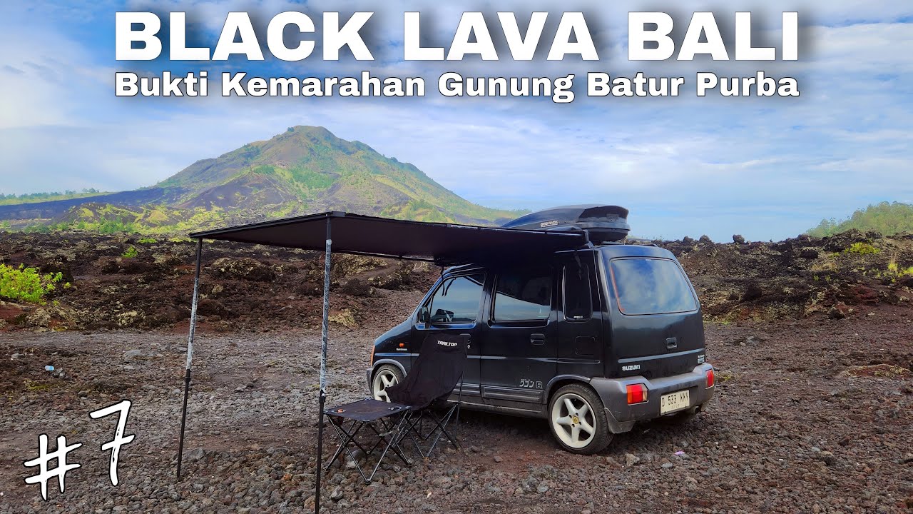 EPS. 7 ROADTRIP KARIMUN KOTAK KE BALI | EXPLORE KEINDAHAN BLACK LAVA KINTAMANI BALI