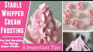 Stabilized Whipped Cream for hot weather | Whipped Cream Frosting | Without Gelatin | 8 tips