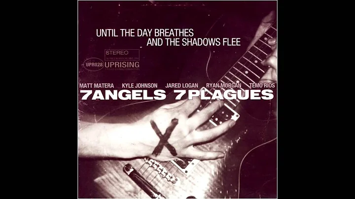 7 Angels 7 Plagues - Until the Day Breathes and the [FULL ALBUM]
