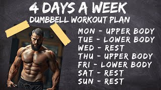 4 Days a Week Dumbbell Workout Plan - Upper/Lower Dumbbell Workout Plan