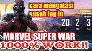 1000% bisa log in server. Tutorial mengatasi susah log in di Moba MARVEL SUPER WAR screenshot 2