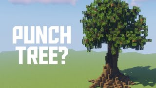 How To Punch A Tree - MINECRAFT