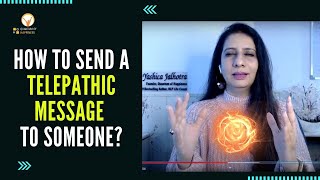 ✅ TELEPATHY 100% Send A TELEPATHIC MESSAGE To Anyone. Law of Attraction | Yashica Jalhotra