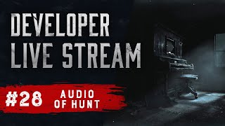 Hunt: Showdown |  Developer Live Stream | Audio of Hunt