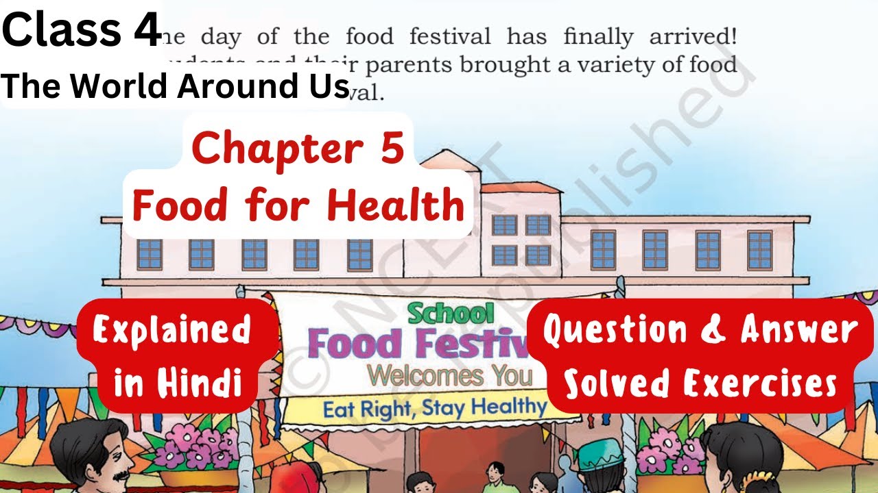 Food For Health Chapter 5 | Class 4 TWAU | Explanation & Question ...
