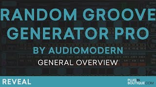 Random Groove Generator by Audiomodern | Make House Grooves Tutorial