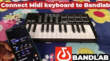 How to connect Midi keyboard to Bandlab Mobile