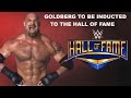 Goldberg announced as first 2018 WWE Hall of Fame Inductee 