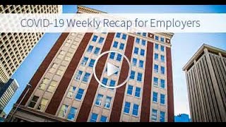 COVID-19 Weekly Recap for Employers | April 9, 2020