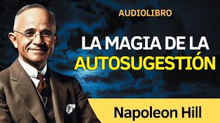 La AUTOSUGESTIÓN de la MENTE  Napoleon Hill  Audiolibro Español