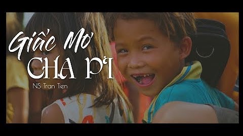 GIẤC MƠ CHAPI - NS Trần Tiến || Hianhtrai Cover ️🎶Chư Sê - Gia Lai