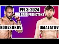 Pfl 3 2024 koreshkov vs umalatov full card predictions  bets