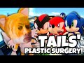 SonicSuperBleak: Tails&#39; Plastic Surgery!