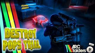 27k Destroy Pops Trial SOLO | Full Run (Season 4 - Arc Raiders)