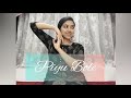 Piyu bole | Dance Cover | Kalpita Kachroo Choreography