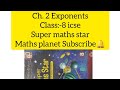 Ch. 2 Exponents Ex. 2.1 Sums. Super Maths star Class :8 icse #subscribe #mathsplanet #Like