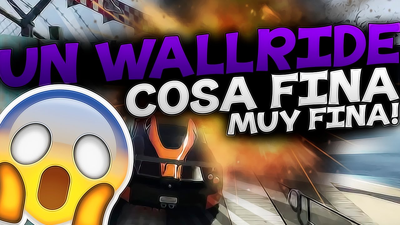UN WALLRIDE COSA FINA Y MUY FINA 