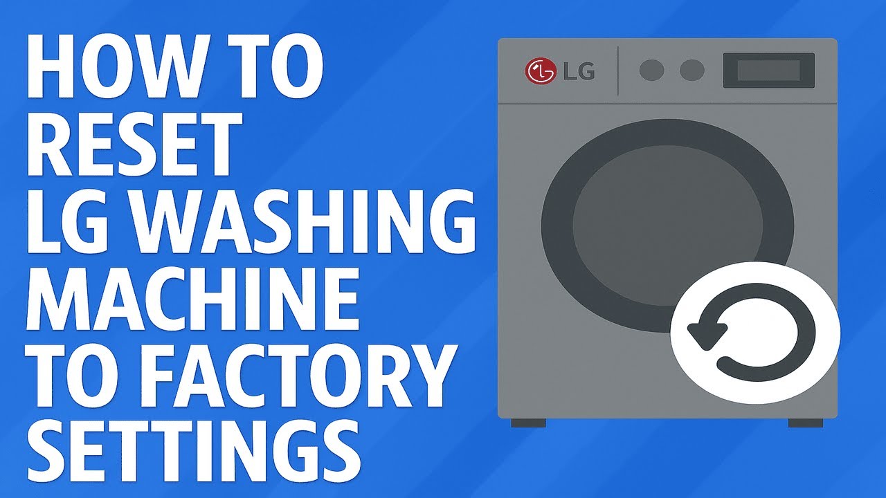 How To Reset Lg Washing Machine