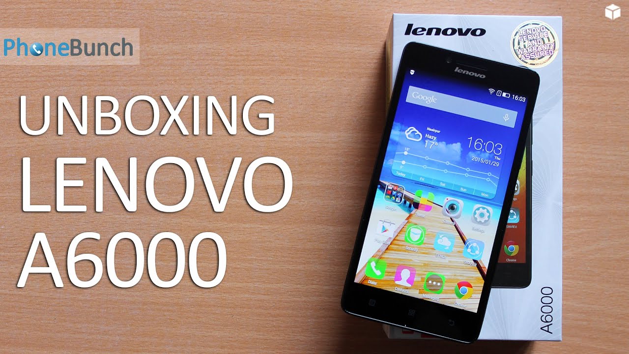 Lenovo A6000 Unboxing and Quick Review: Cheapest 4G LTE Smartphone