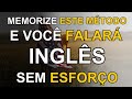 Se voc aprender este mtodo o seu ingls mudar 20 curso de ingls aulas de ingls