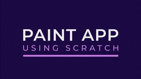 Paint App | Using Scratch