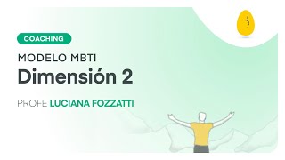 Diemensión 2 | Modelo MBTI | Coaching | Egg