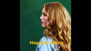 FREYA RIDINGS | Happier Alone