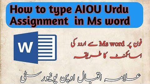 How we type AIOU Urdu assignment  in Ms word | AIOU assignment method